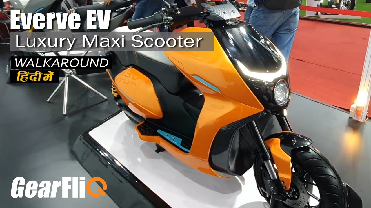 Everve EV Luxury Maxi Scooter - Hindi Walkaround । GearFliQ