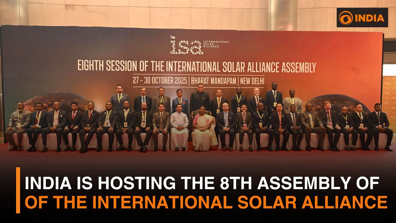 India is hosting the 8th Assembly of the International Solar Alliance (ISA) | DD India