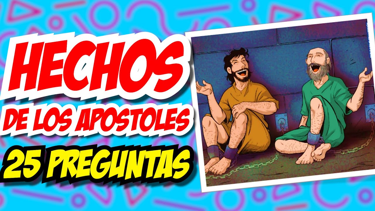 25 PREGUNTAS SOBRE EL LIBRO DE LOS HECHOS