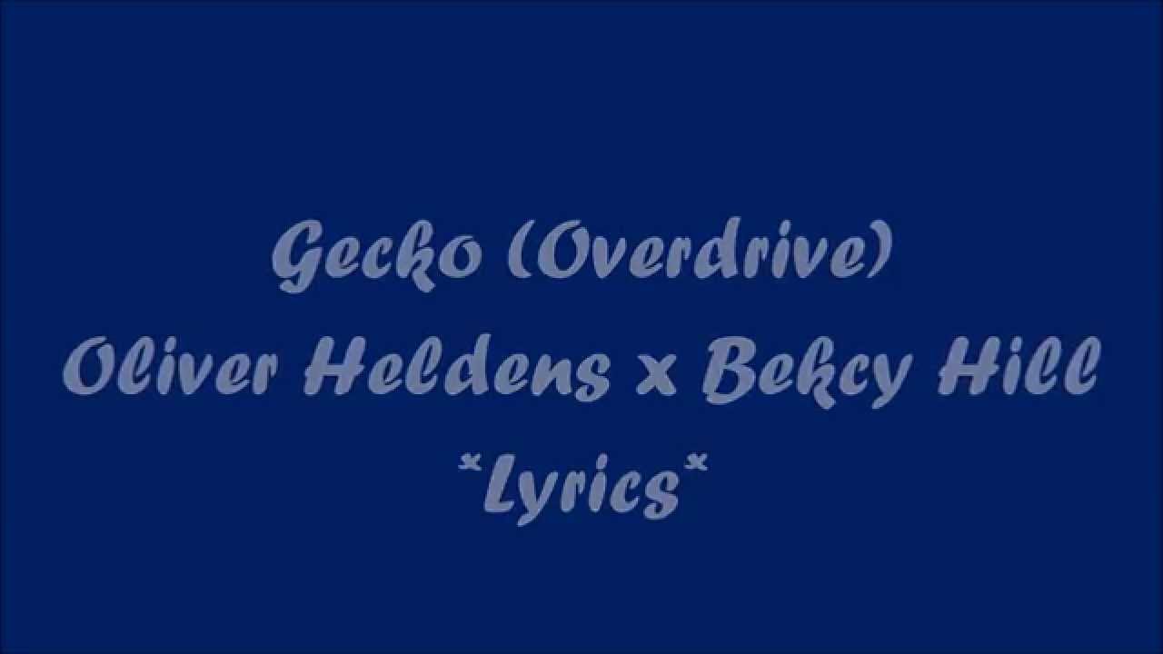 Gecko Oliver Heldens x Becky Hill Lyrics