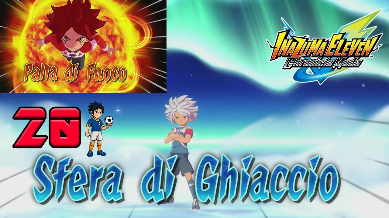 INAZUMA ELEVEN VICTORY ROAD #20 : FUOCO E GHIACCIO