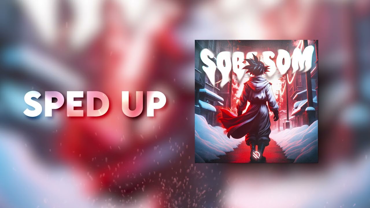 JXNDRO - SOBE SOM (Sped Up)