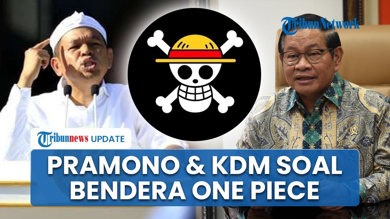 Beda Pandangan Pramono & Dedi Mulyadi soal Marak Bendera One Piece: Biar Pemerintah Pusat Saja
