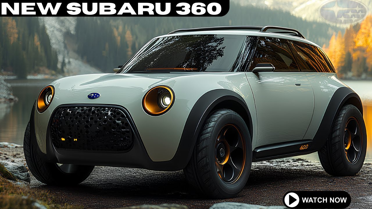 2025 Subaru 360 Review First Look : This WOW AMAZING!