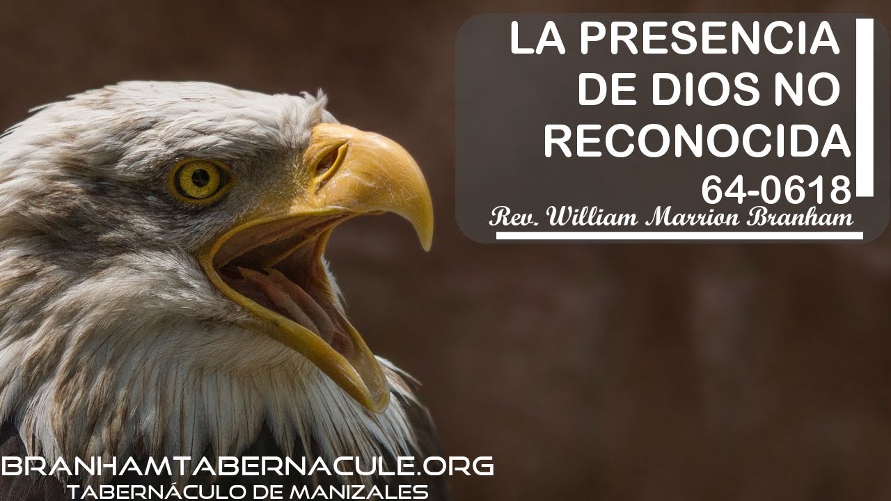 64-0618 | La Presencia De Dios No Reconocida | William Marrion Branham