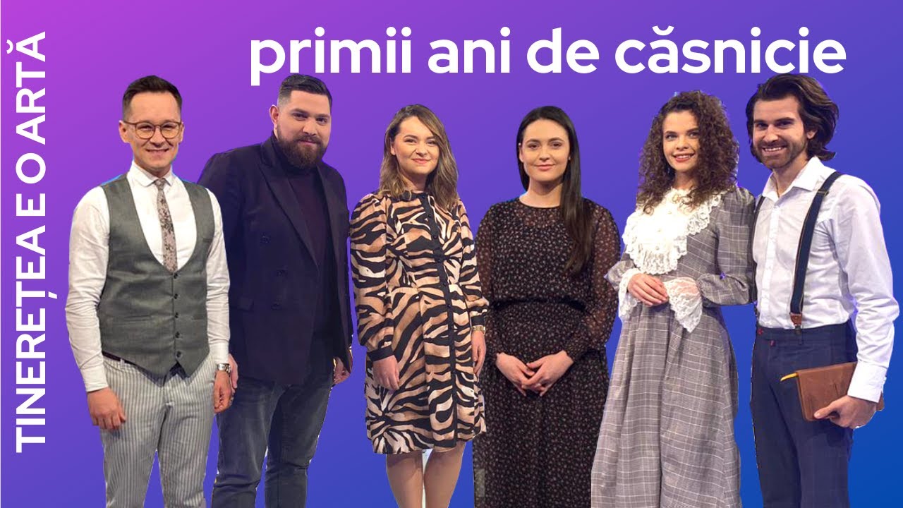 Primii ani de căsătorie | Tinerețea e o Artă | 31.01.2021 | SperanțaTV