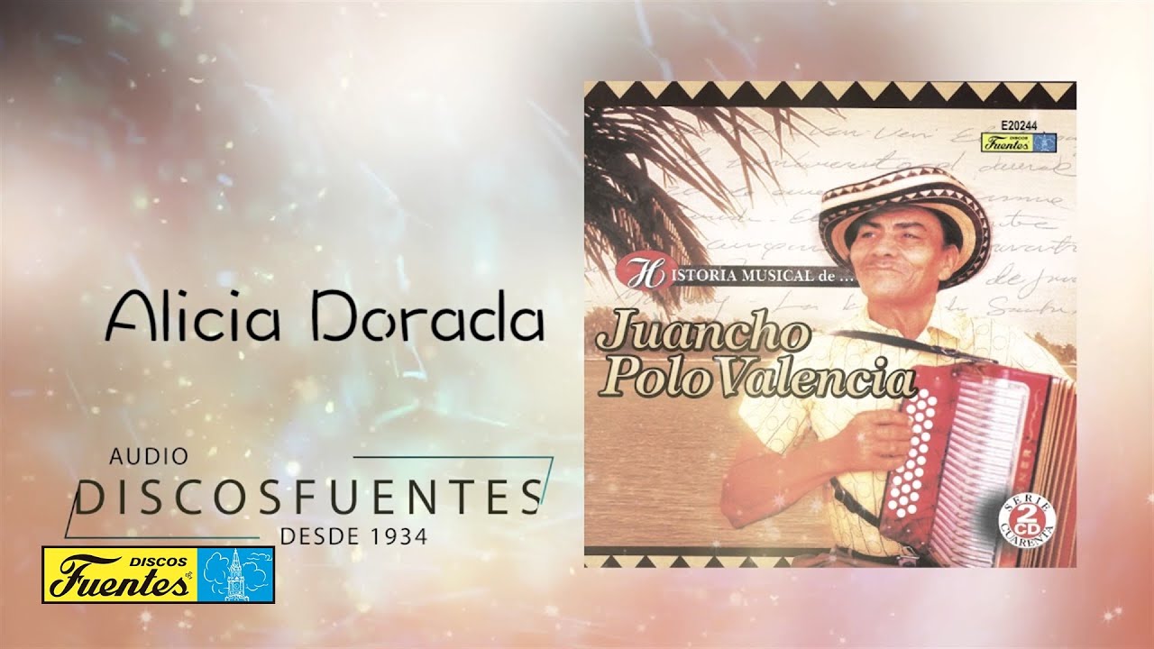 Juancho Polo Valencia - Alicia adorada (Audio) | Discos Fuentes