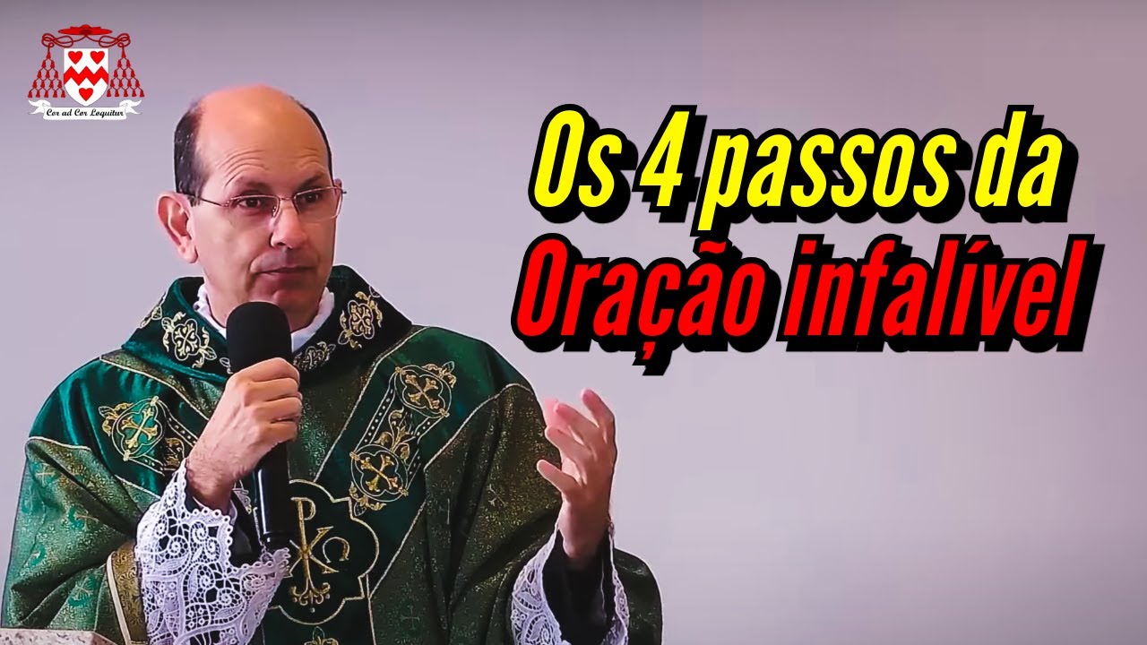 Quatro coisas necessárias para a oração infalível — Padre Paulo Ricardo