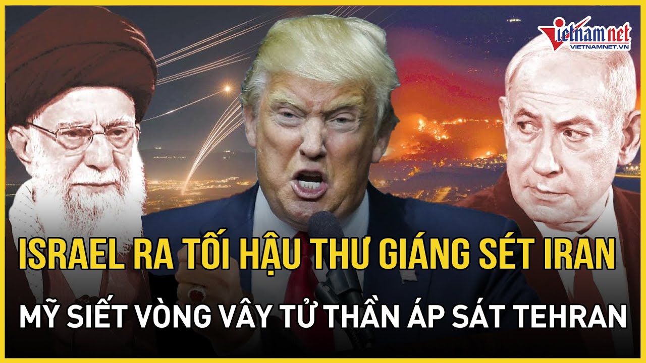 CỰC CĂNG: Israel ra 