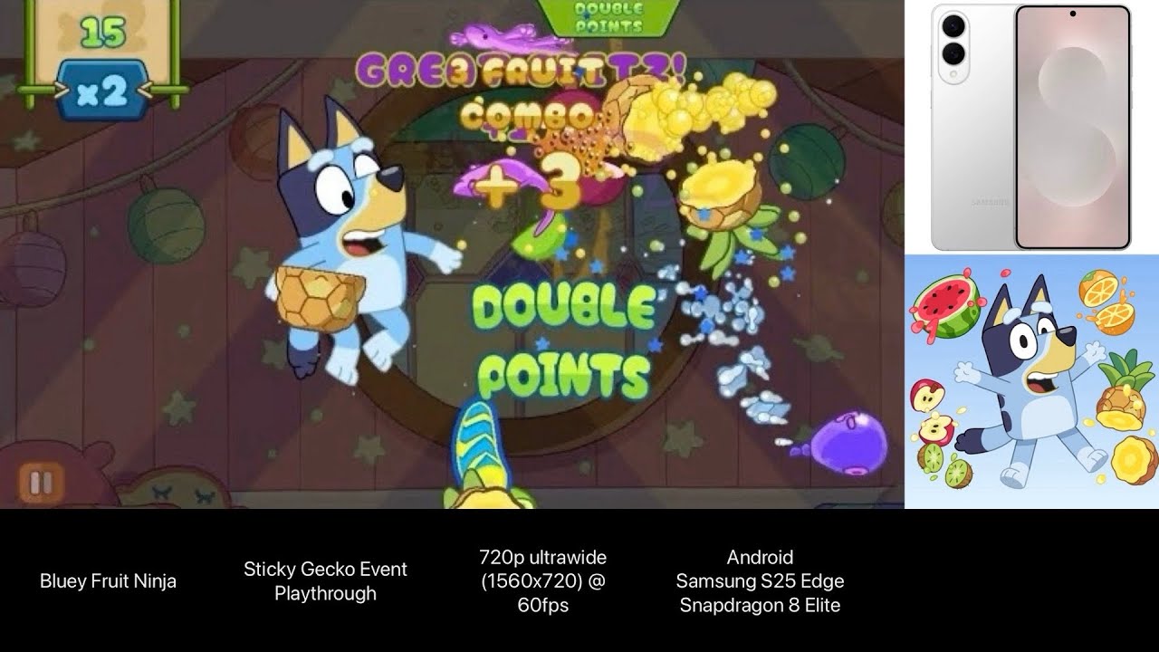 Bluey Fruit Ninja (Android, Samsung S25 Edge) - Sticky Gecko Event Playthrough