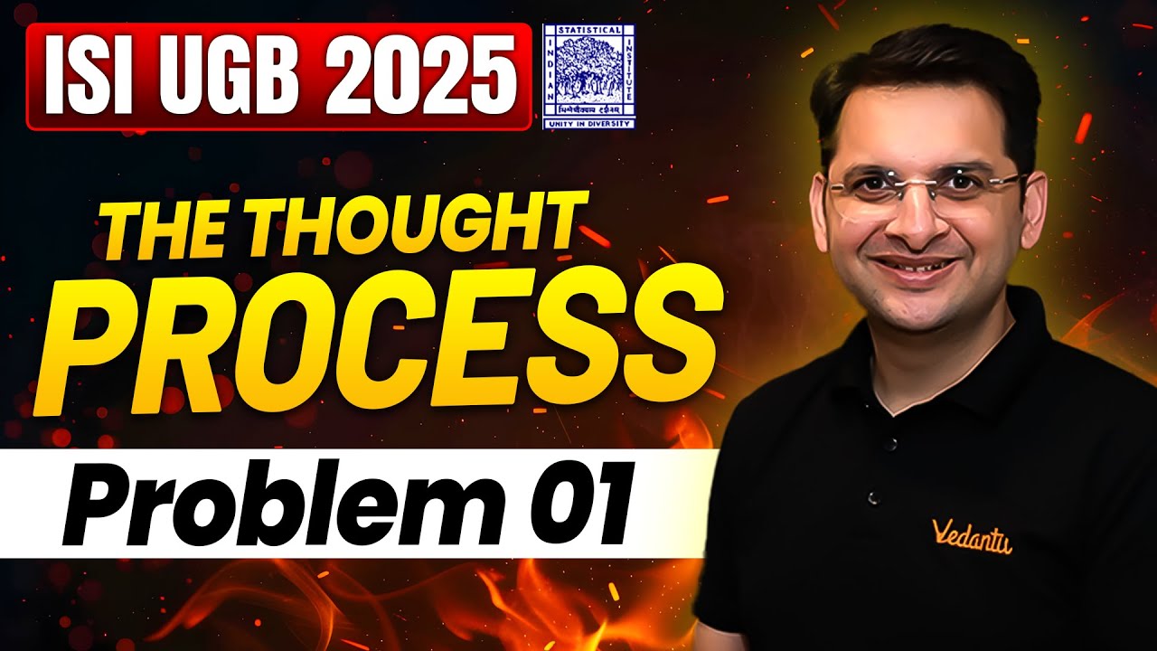 ISI UGB 2025 :  Problem 1 Solution | The Thought Process | Abhay sir  | VOS