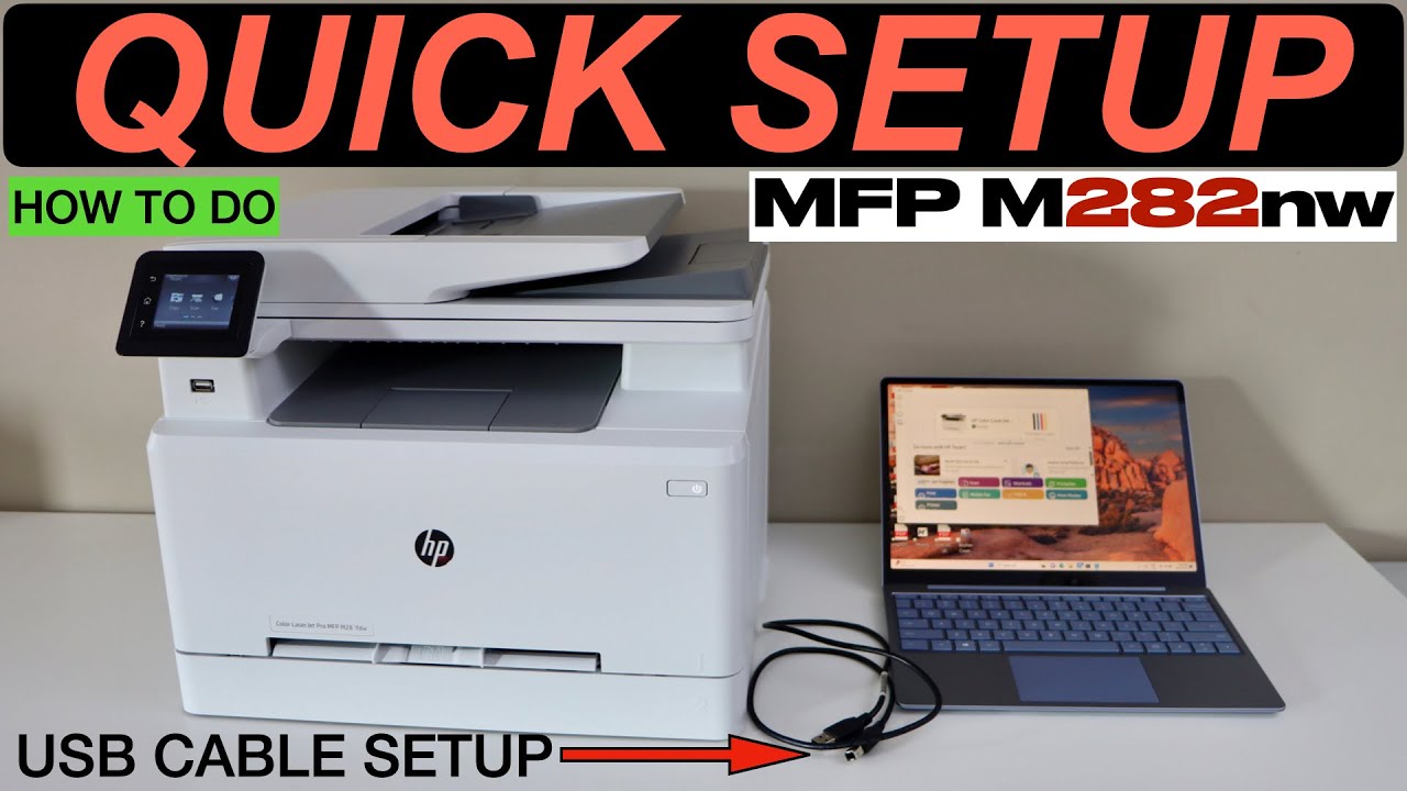 HPLaserJet Pro M282nw Setup, Quick Setup Using USB Cable & Windows Laptop, Print & Scan Test.