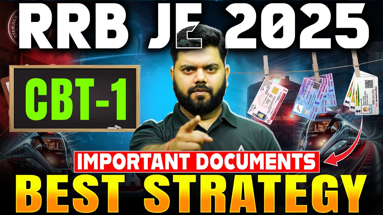 RRB JE 2025 Important Documents & Best Preparation Strategy | Complete Update