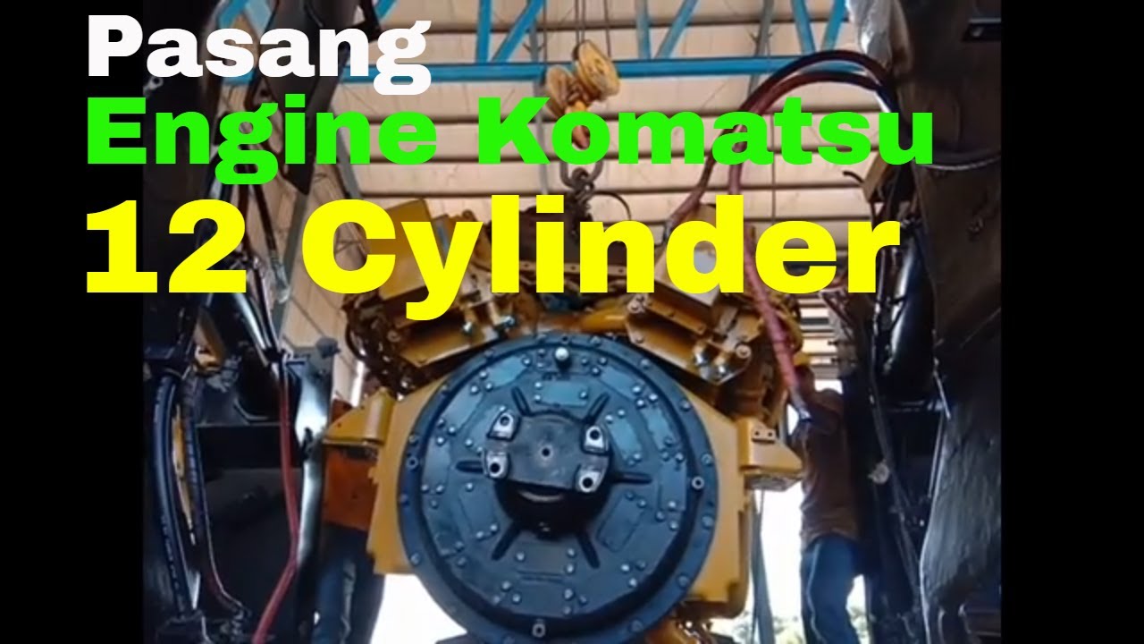 Cara ganti mesin / Engine Alat berat komatsu HD 785-7