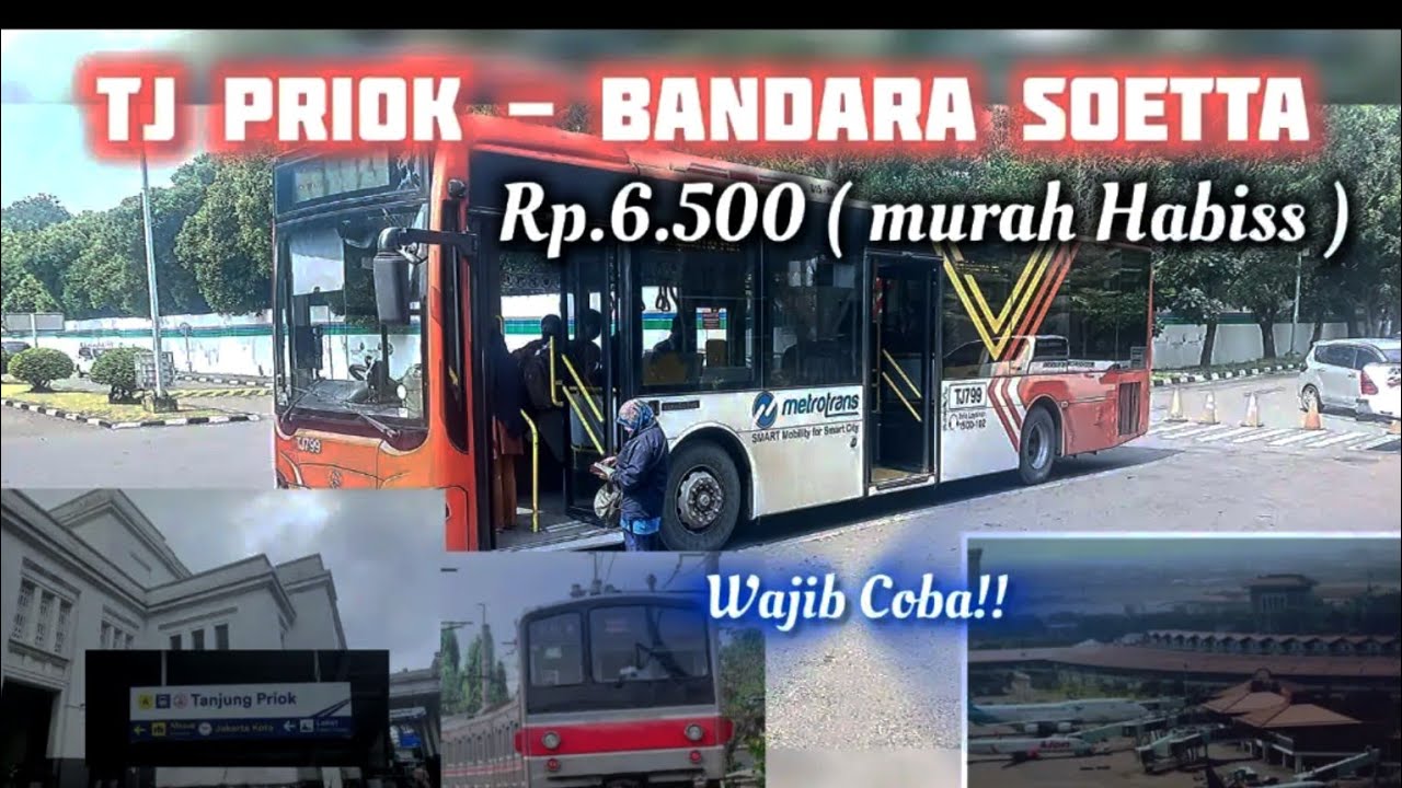 Trip Tj Priok - Bandara Soekarno Hatta Rp.6.500 ‼️ Wajib Coba,Murah Habiiisss!
