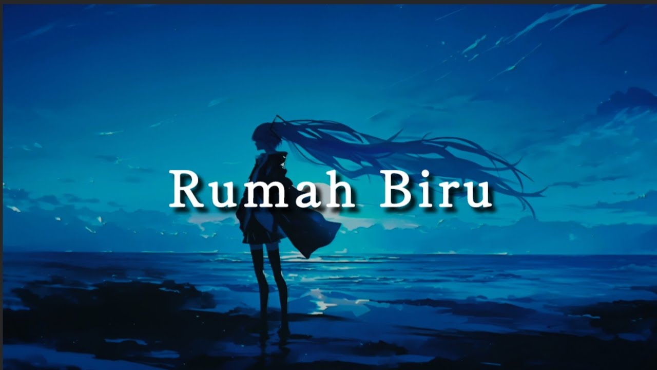 【🇯🇵×🇮🇩】Rumah Biru / Yorué Atlas（Versi full）