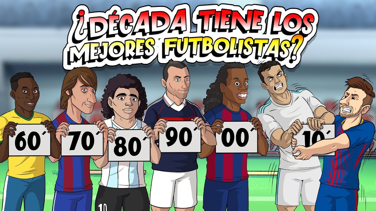¿Qué década ha tenido a los mejores futbolistas? 🔥🔥