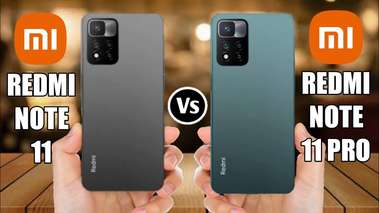Redmi Note 11 Vs Redmi Note 11 Pro