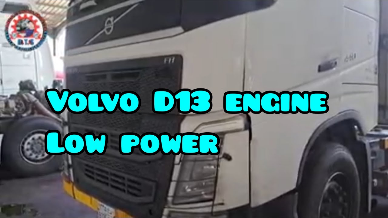How to fix low power | Volvo D13 engine low power | CAUSE OF LOW POWER