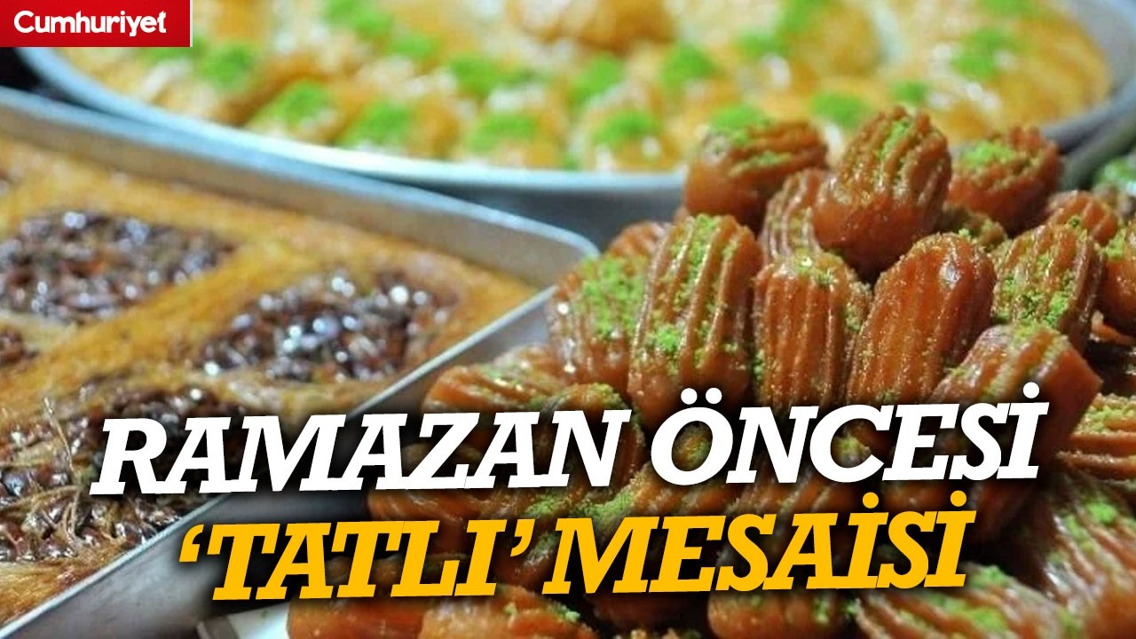 Ramazan öncesi 'tatlı' mesaisi: Üretim 3 vardiyaya çıktı
