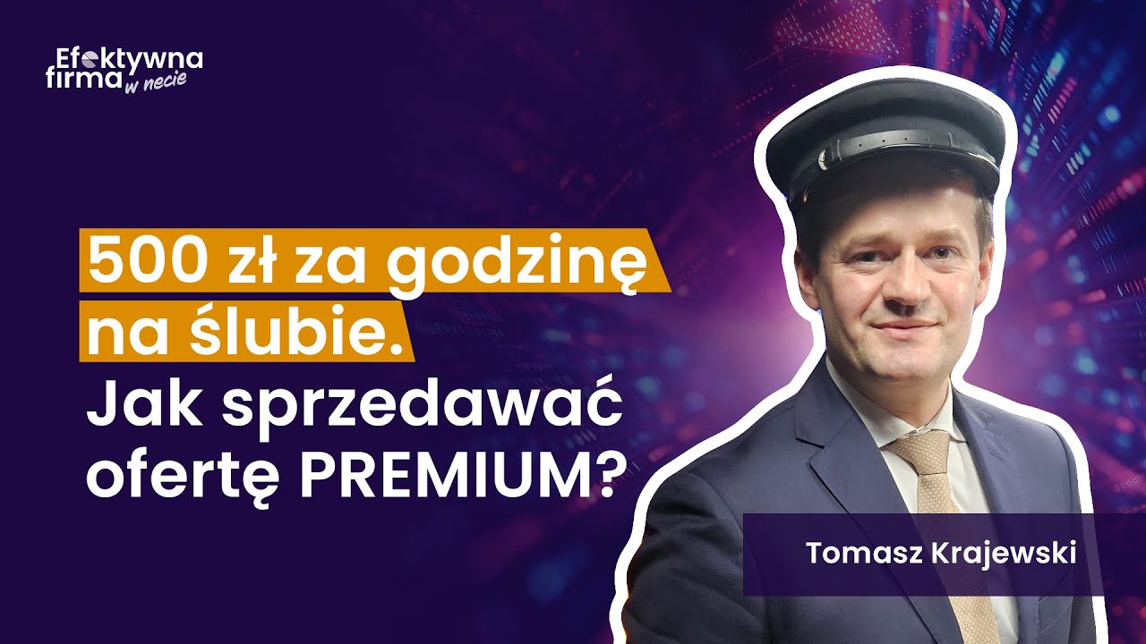 500 zł za godzinę na ślubie. Jak sprzedawać ofertę PREMIUM?