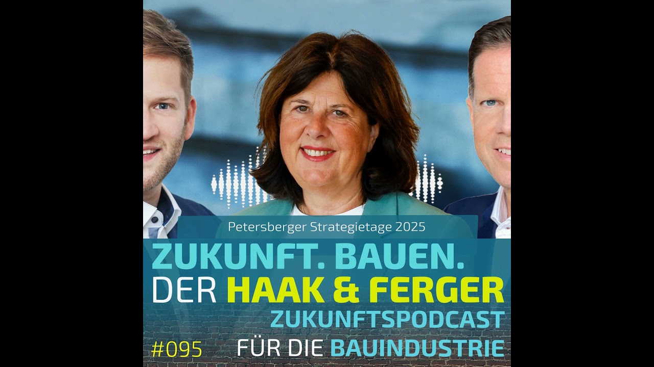 #095 | Petersberger Strategietage 2025 - Produktivit&auml;tssteigerung in der Bauwirtschaft