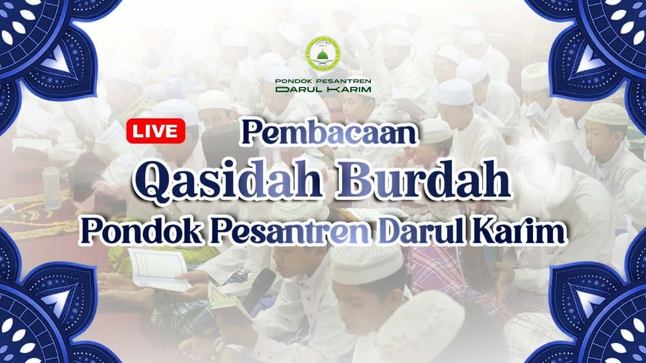 Pembacaan Qosidah Burdah Santri Ponpes Darul Karim Banjarbaru | 16 Oktober 2025