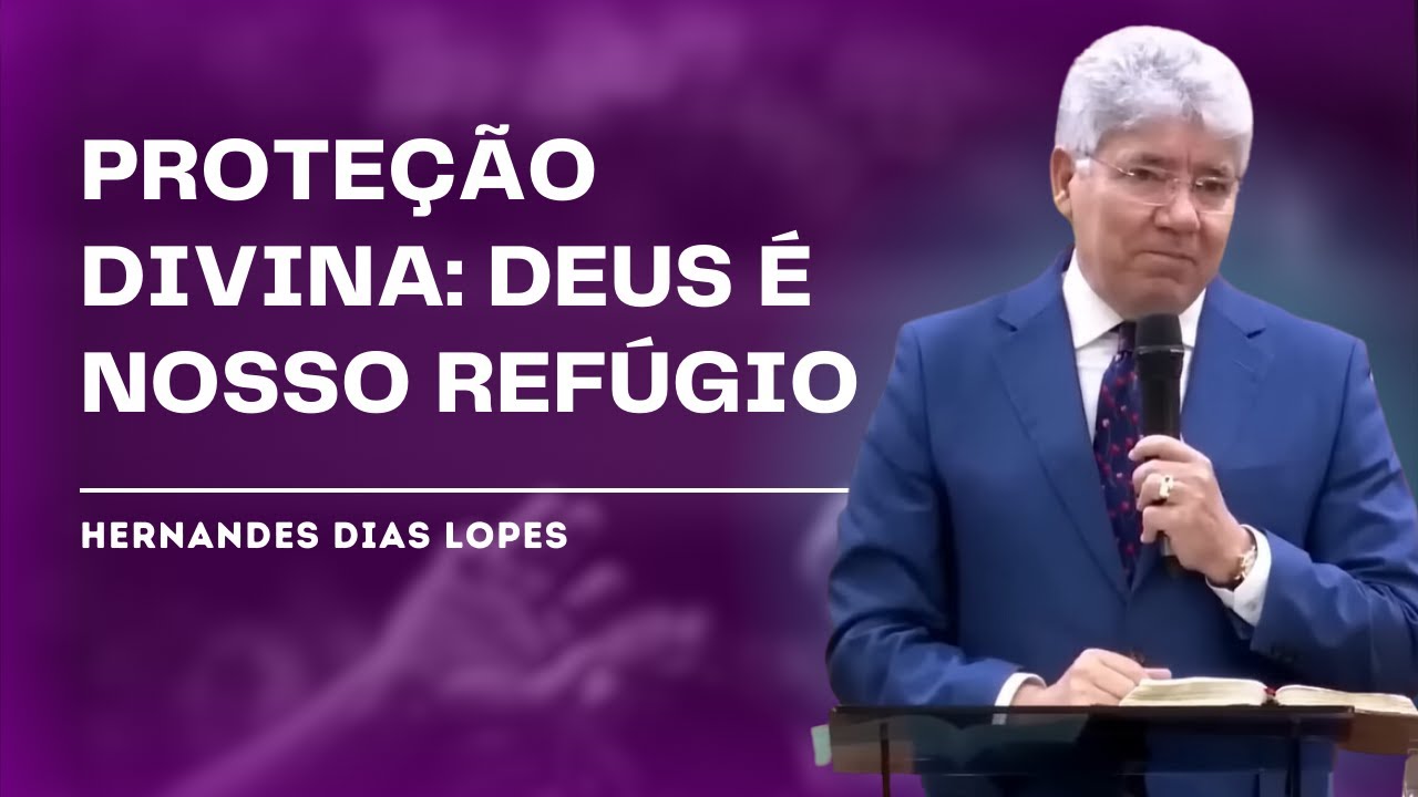 DEUS É NOSSO REFÚGIO E FORTALEZA - Hernandes Dias Lopes