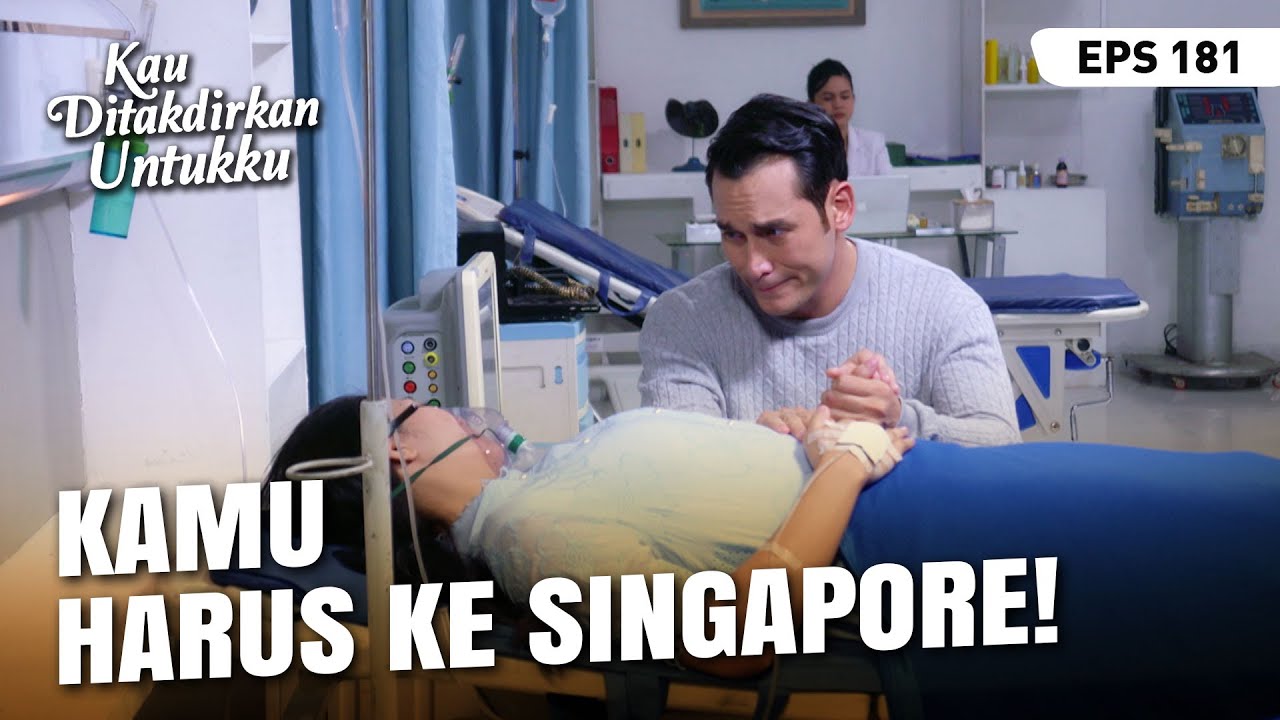 Devan Minta Alya Untuk Berobat Ke Singapore | KAU DITAKDIRKAN UNTUKKU | EPS.181 (3/4)