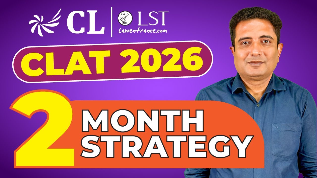 CLAT 2026 Preparation: 60 Days Strategy, Roadmap & Revision Plan | CLLST
