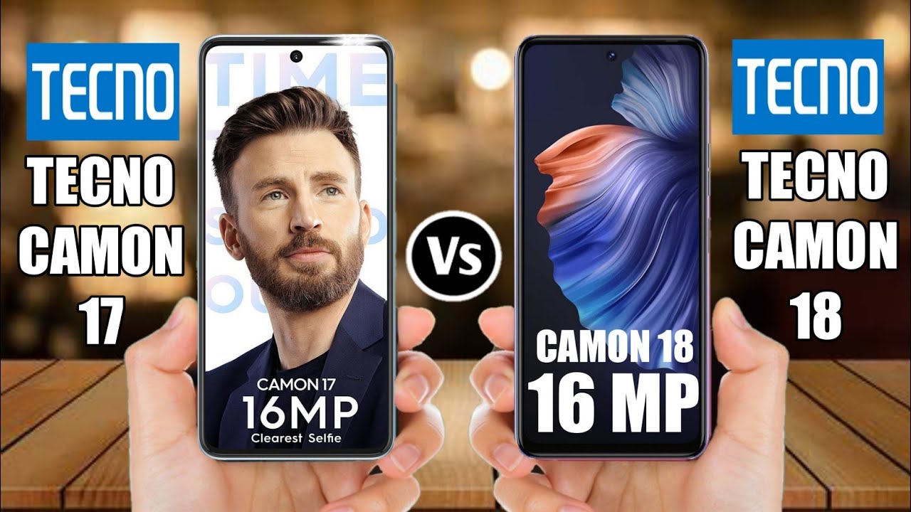 Tecno Camon 17 Vs Tecno Camon 18