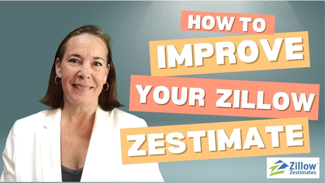 How to Improve Your Zillow Zestimate