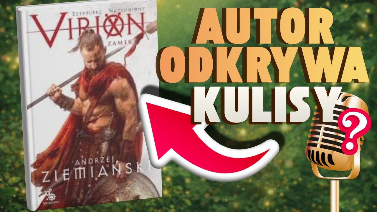Andrzej Ziemiański – autor książki „Achaja”„Virion” i innych | Rozmowa z legendą polskiej fantastyki