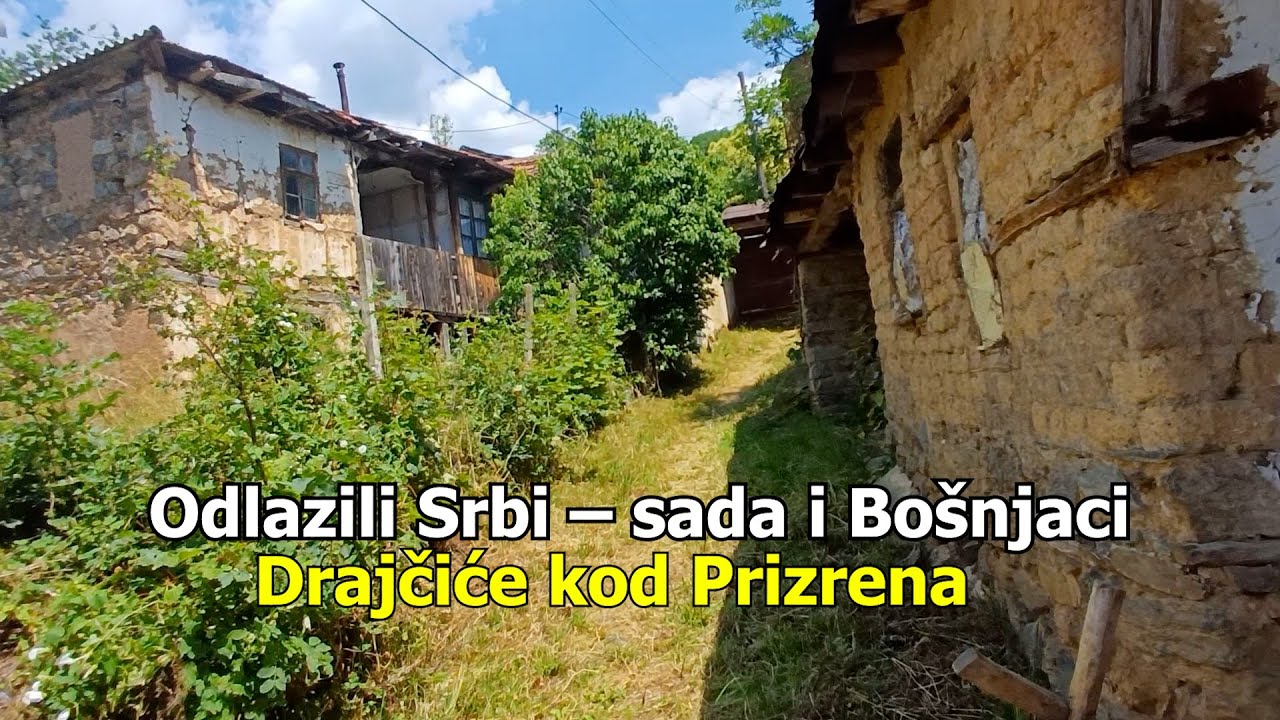 Odlazili Srbi – sada i Bošnjaci: Drajčiće kod Prizrena