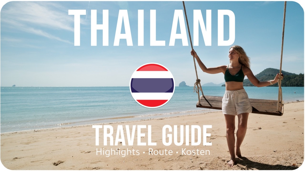 THAILAND • Der Backpacking Klassiker (zurecht!) | TRAVEL GUIDE