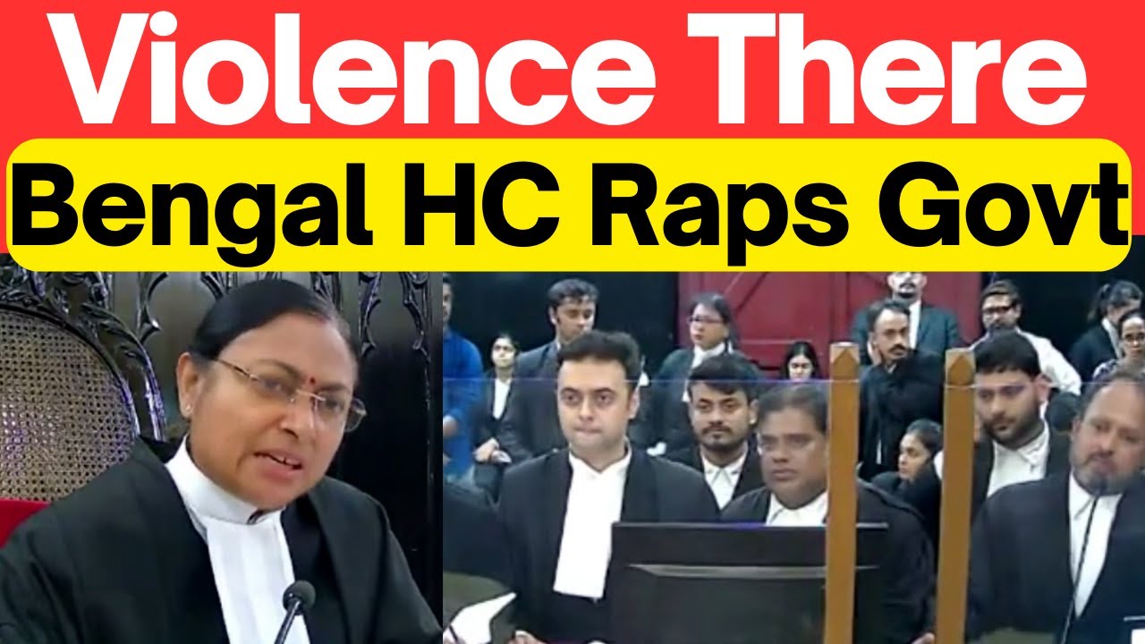 Bengal HC Reality Check, Violence Was There #CalcuttaHighCourt #SupremeCourtIndia #LawChakra