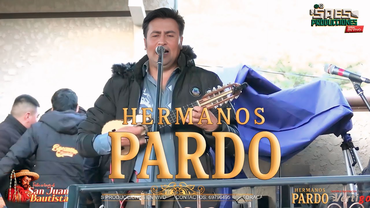 HERMANOS PARDO EN VIVO - FESTIVIDAD 