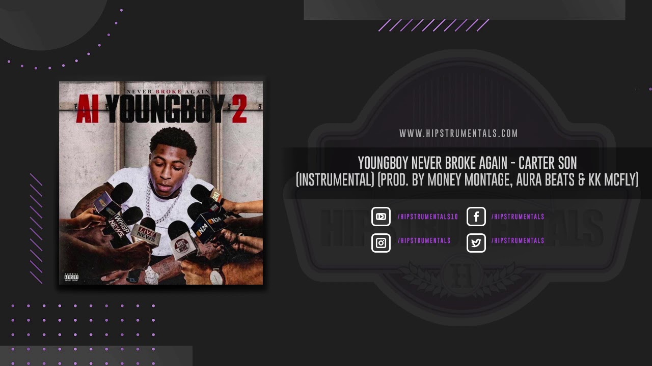 Youngboy Never Broke Again – Carter Son [Instrumental] (Prod. By Money Montage, Aura & KK McFly)