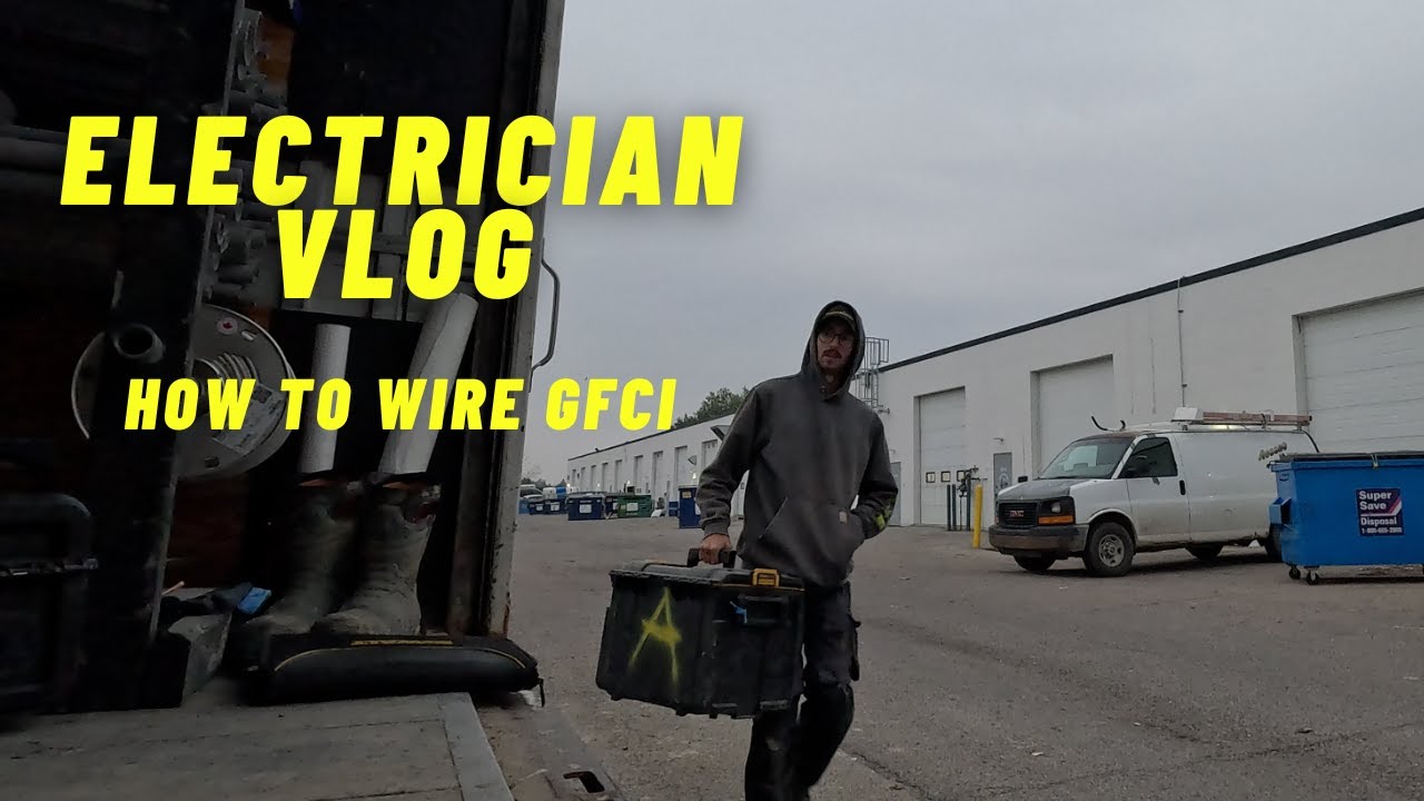 Electrician Vlog: how to wire GFCI Plugs