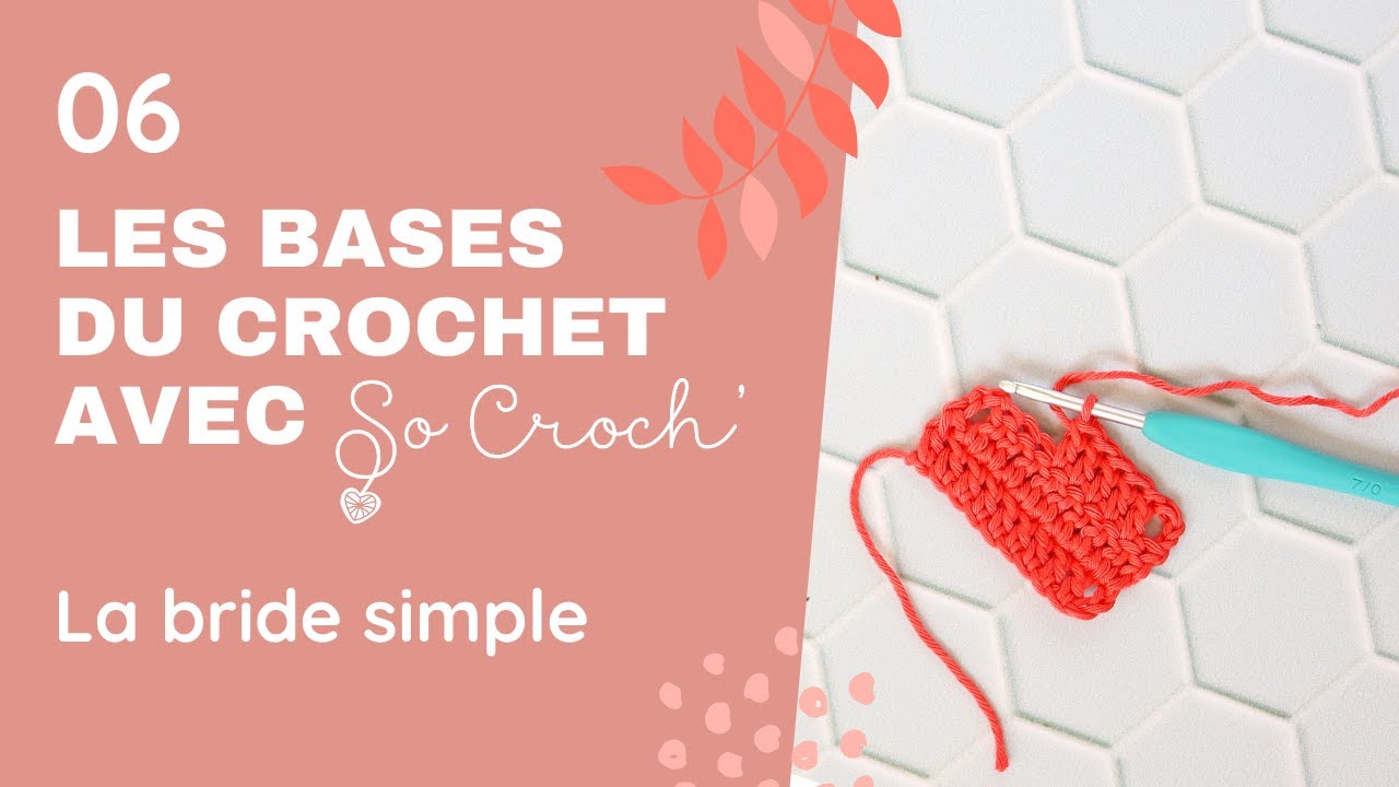 Bases du crochet 06 - La bride simple