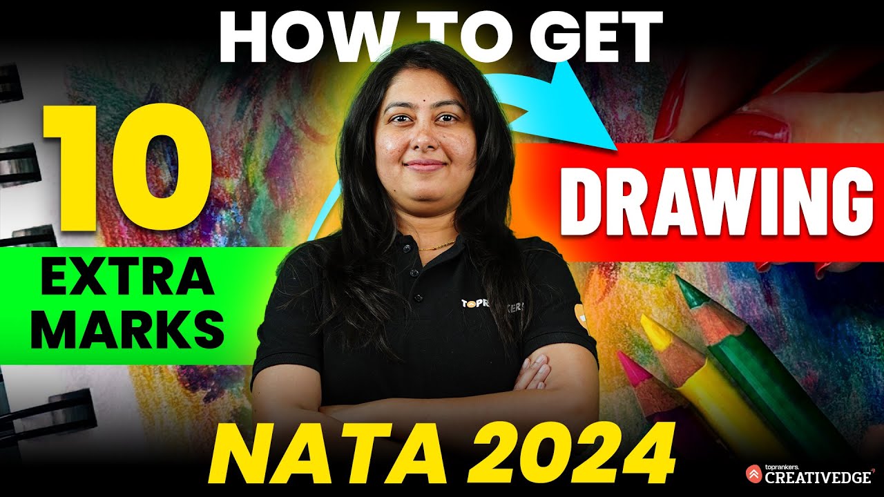 NATA 2024: Tips & Tricks to 10 Extra Marks in Drawing | NATA Preparation