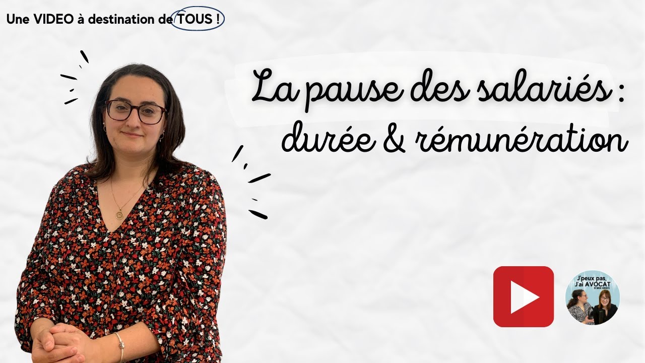 La pause des salariés : durée & rémunération