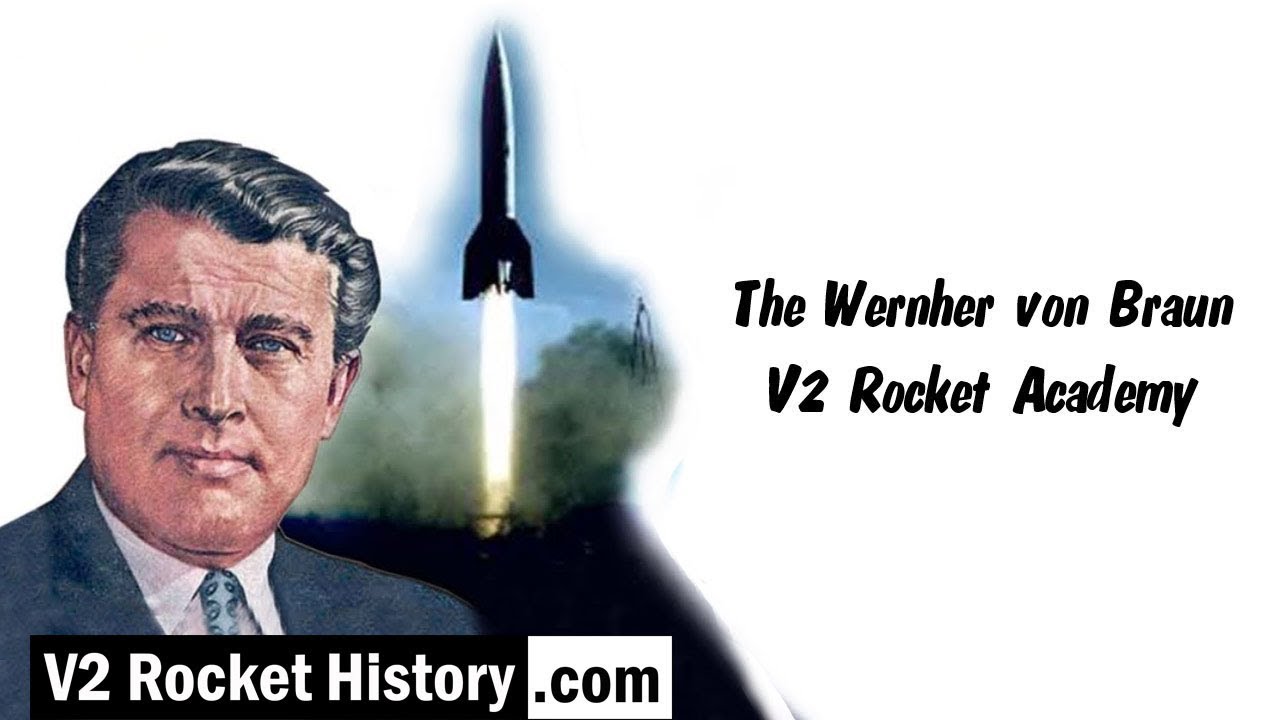 The Wernher von Braun V2 Rocket Academy