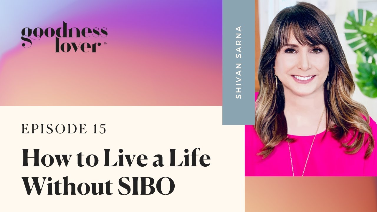 3 SIBO Treatment Protocols That You Need to Know (With Shivan Sarna)