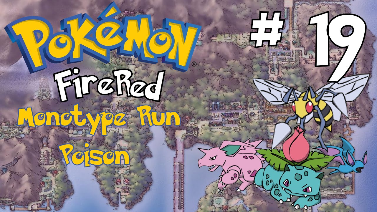 Pokemon FireRed Monotype Run: Poison Ep. 19