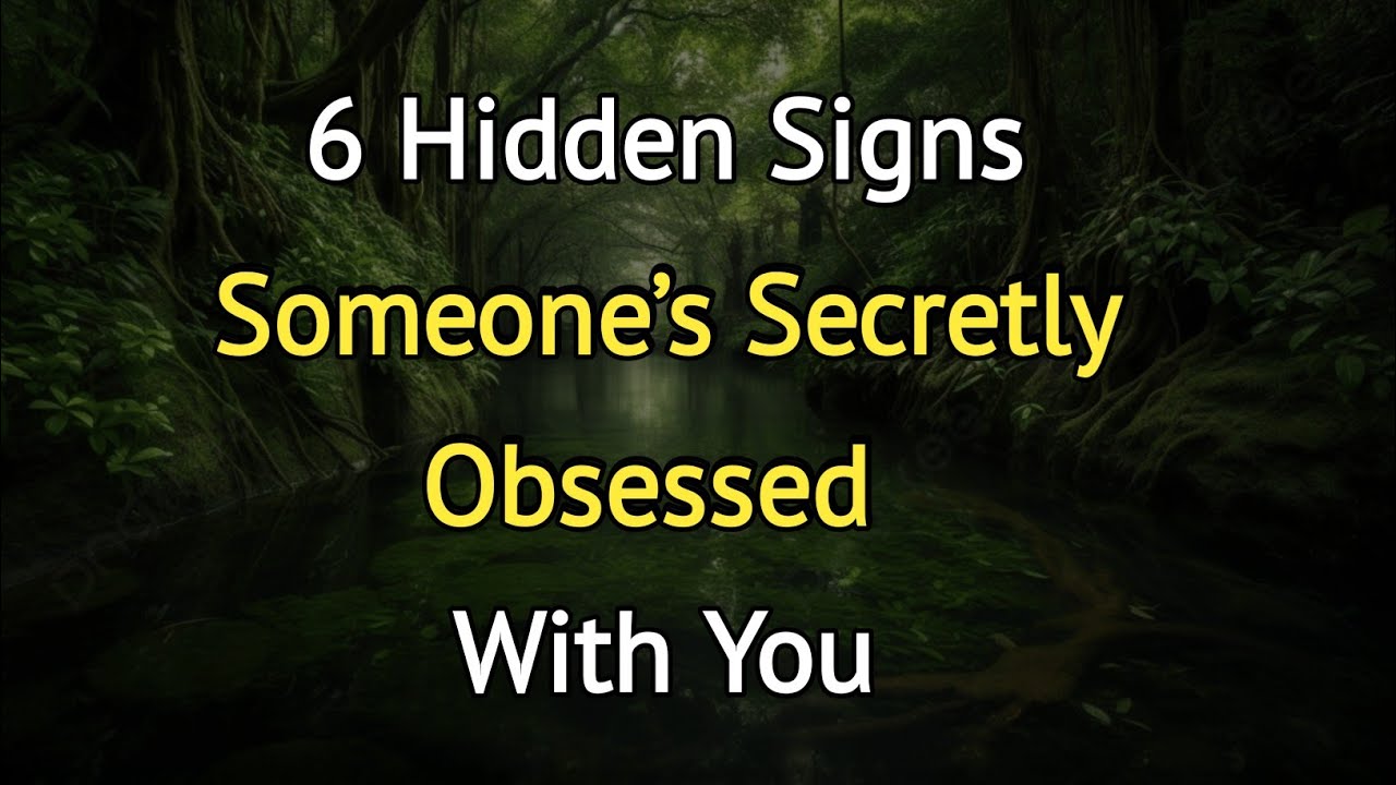 6 Hidden Signs Someone’s Secretly Obsessed With You! (Psychology Facts Revealed)