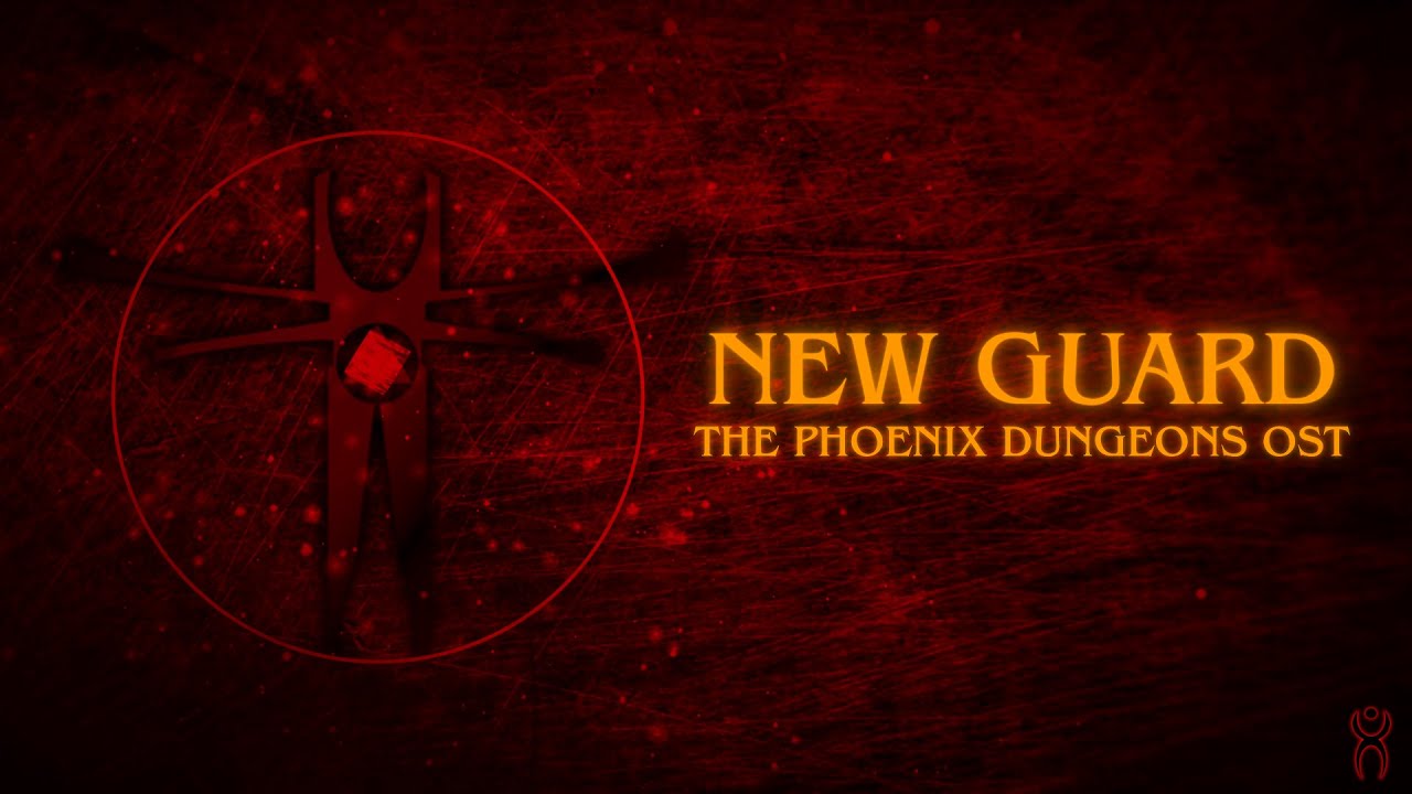 NEW GUARD - Music - The Phoenix Dungeons OST