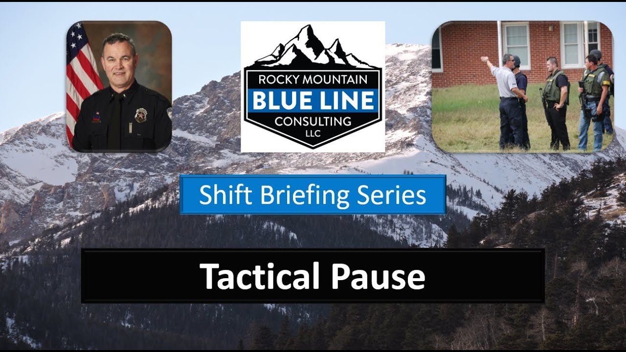 RMBLC Shift Briefing Series: Tactical Pause