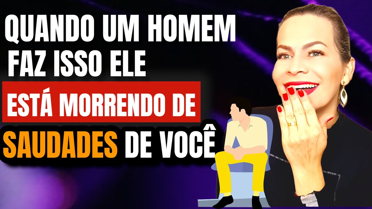 ELE ESTÁ COM SAUDADES DE VOCÊ QUANDO FAZ ISSO | Nelma Albuquerque