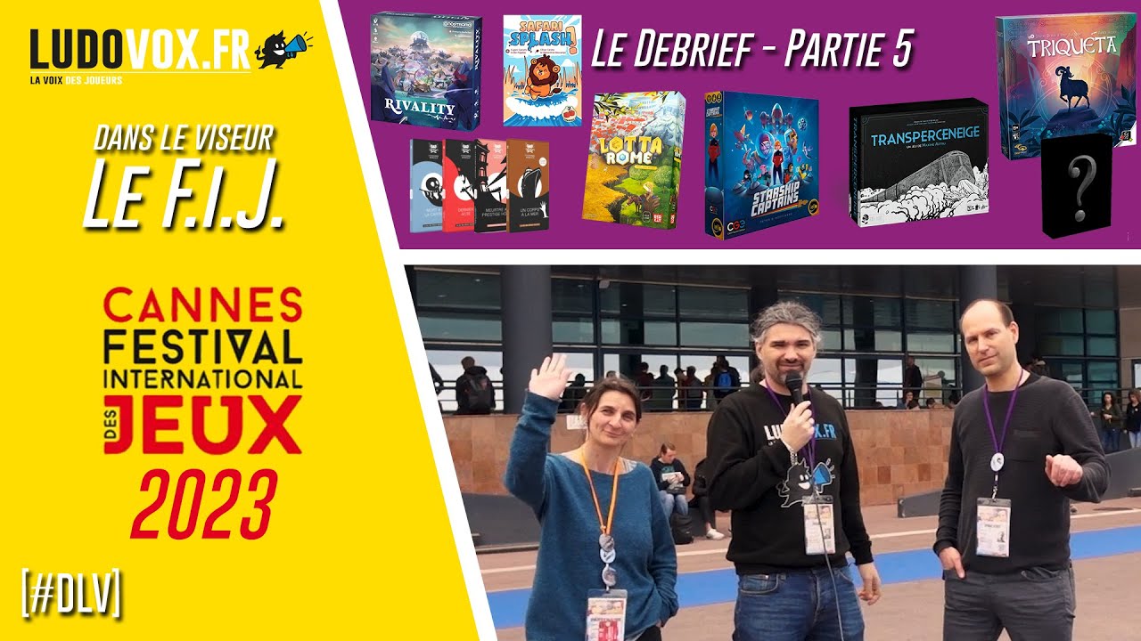 [#DLV] Debrief FIJ 2023 #5 : Transperceneige, Starship Captains, Nimbus, Triqueta, Lotta Rome...